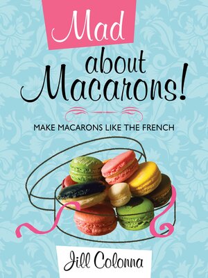 cover image of Mad about Macarons!